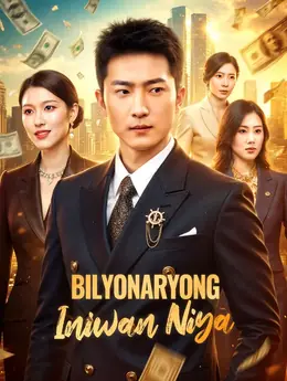 Bilyonaryong Iniwan Niya(Dubbed)