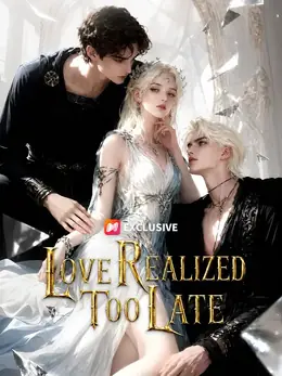 Love Realized Too Late