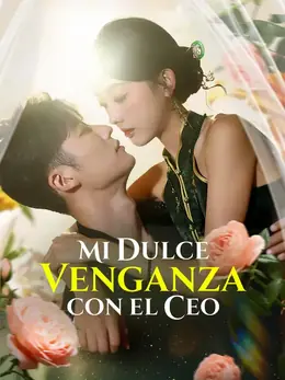 Mi dulce venganza con el CEO