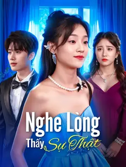 Nghe Lòng Thấy Sự Thật(Phiên bản lồng tiếng)
