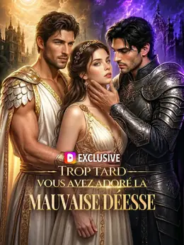 Trop tard, vous avez adoré la mauvaise déesse