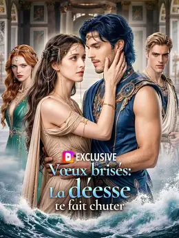 Vœux brisés : la déesse te fait chuter